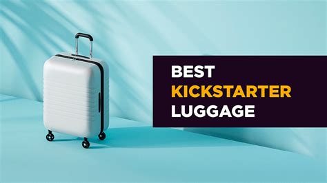 best kickstarter luggage